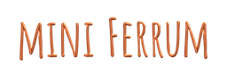 Mini Ferrum